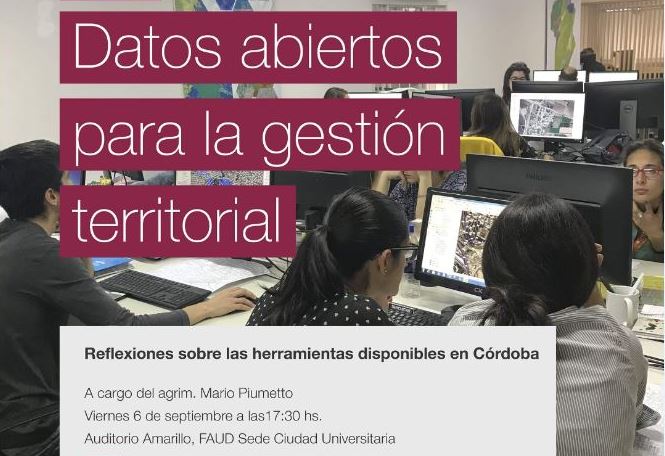 ﻿IDECOR en la FAUD! Te invitamos a la charla “Datos abiertos para la gestión territorial”