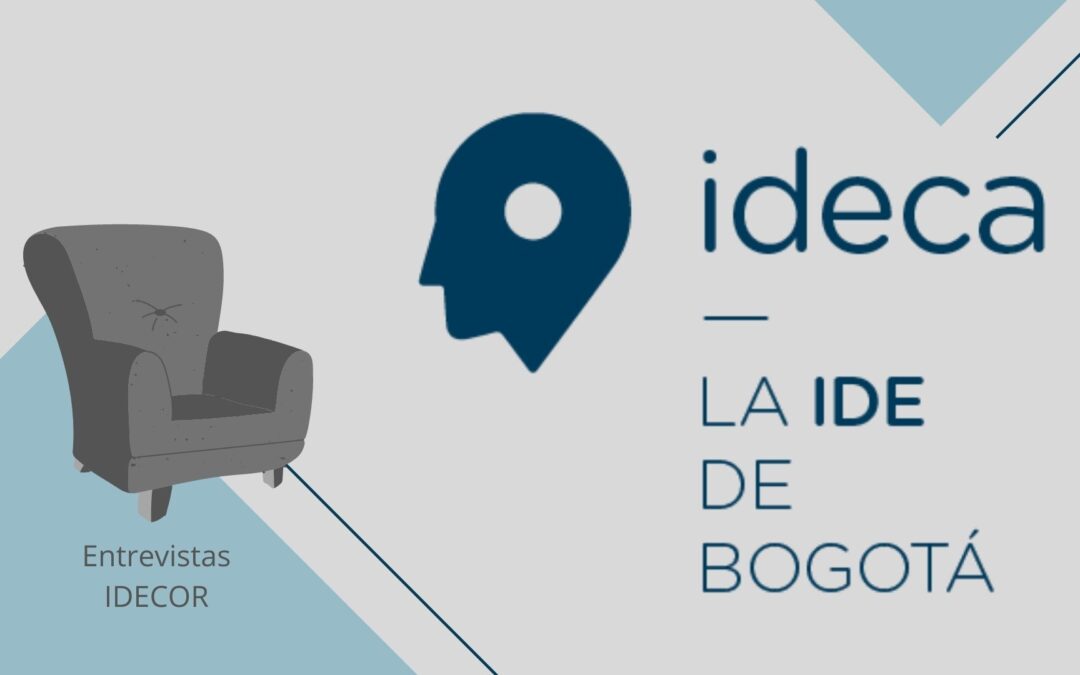 Entrevista IDECOR ¿Qué podemos aprender de la IDE de Bogotá?