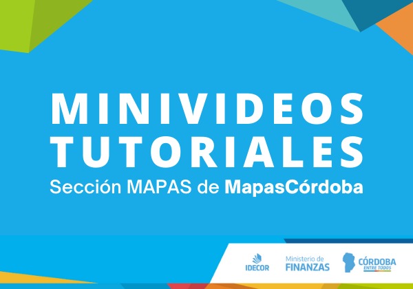 Videos Tutoriales de MapasCordoba… ¡Mirá la 1ra temporada!