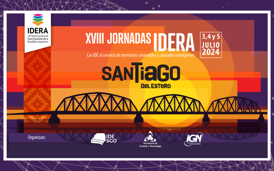 Jornadas IDERA 2024: último llamado para presentar trabajos y experiencias de información territorial