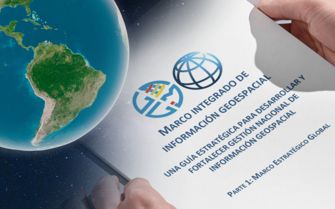 Marco integrado para la información geoespacial: ahora más accesible y en español